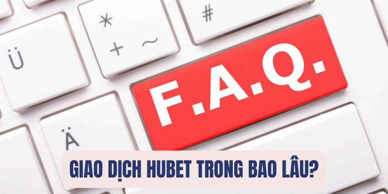 Nạp rút tiền diễn ra trong bao lâu?